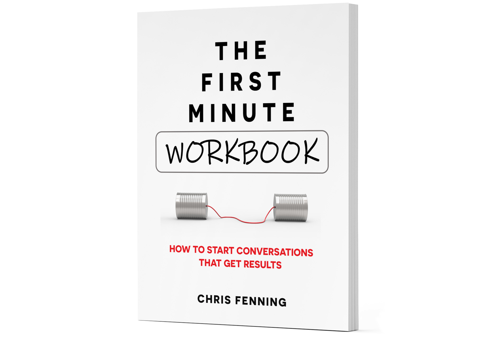 The First Minute Workbook by Chris Fenning